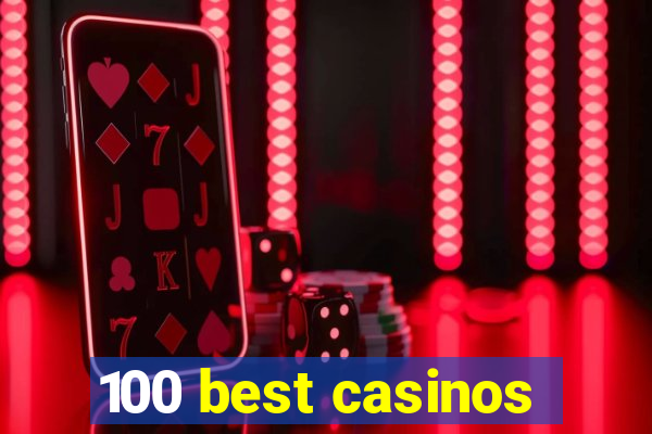 100 best casinos