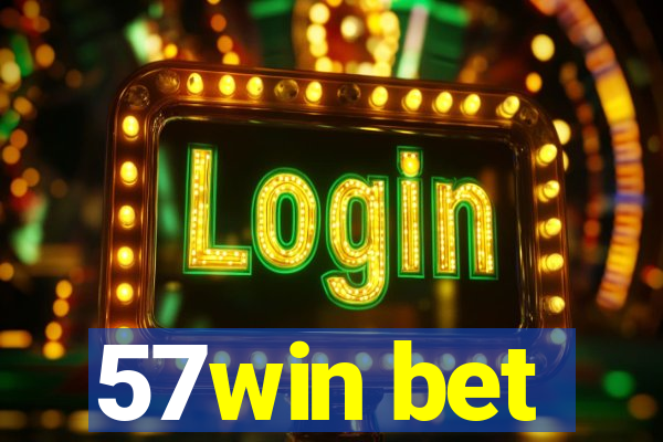 57win bet