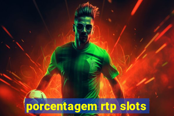 porcentagem rtp slots