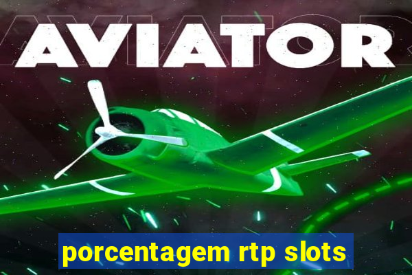 porcentagem rtp slots