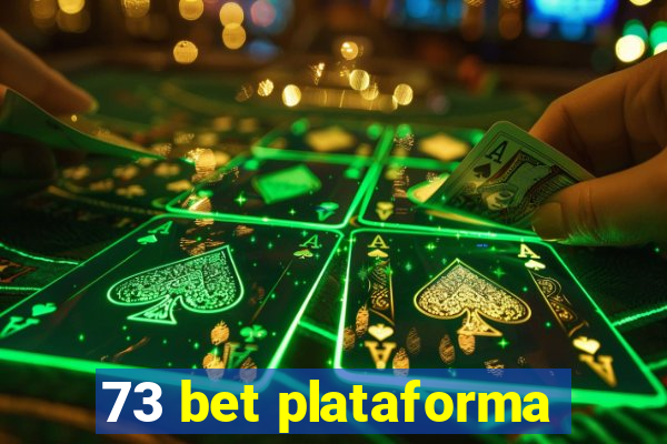 73 bet plataforma