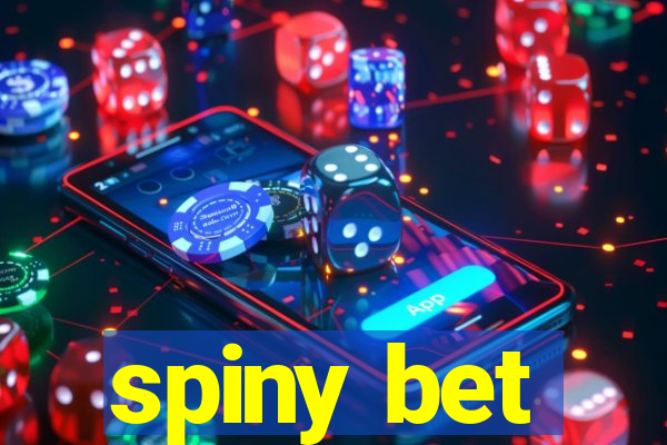 spiny bet