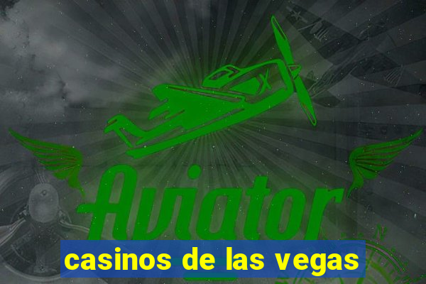 casinos de las vegas