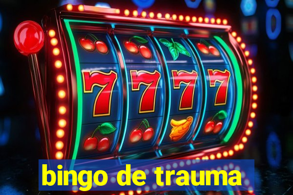 bingo de trauma