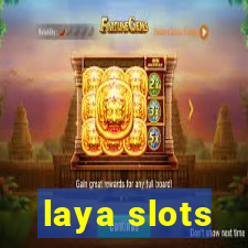 laya slots