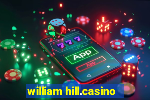 william hill.casino