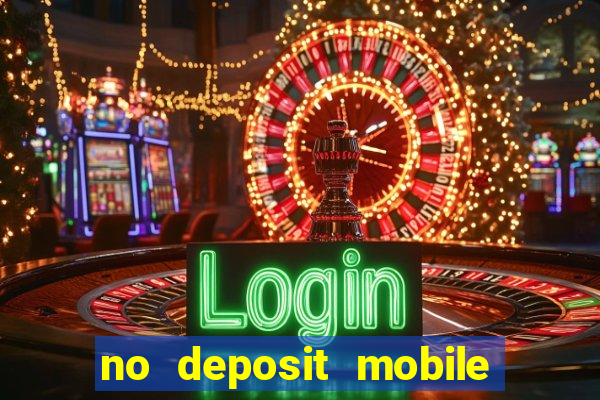 no deposit mobile casino bonus uk