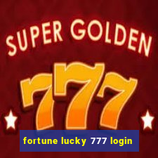 fortune lucky 777 login