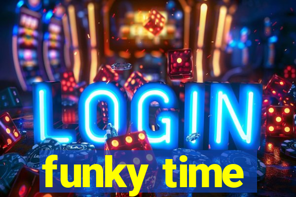 funky time