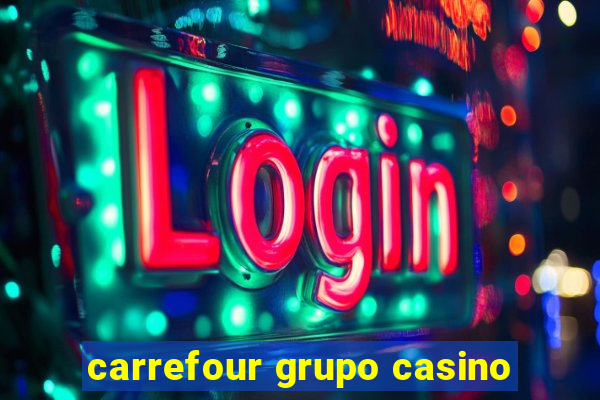 carrefour grupo casino