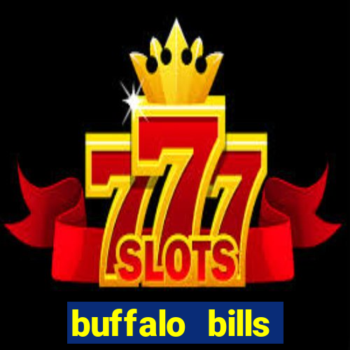 buffalo bills resort & casino