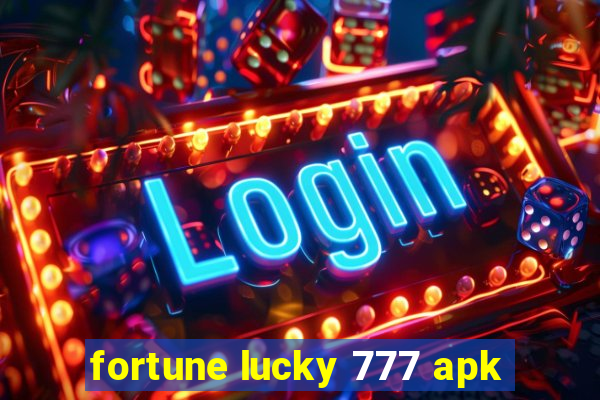 fortune lucky 777 apk