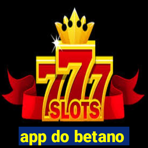 app do betano