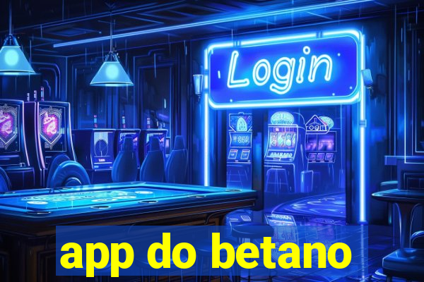 app do betano