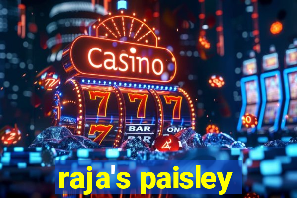 raja's paisley