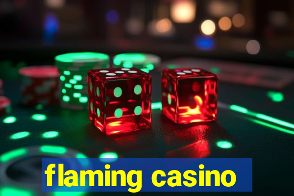 flaming casino