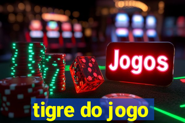 tigre do jogo