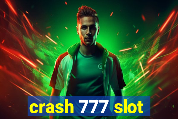 crash 777 slot