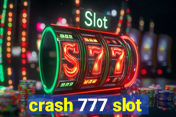 crash 777 slot