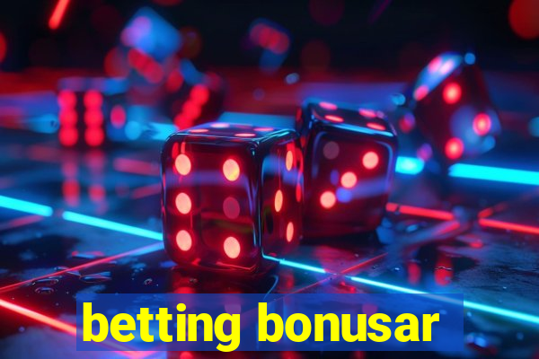 betting bonusar