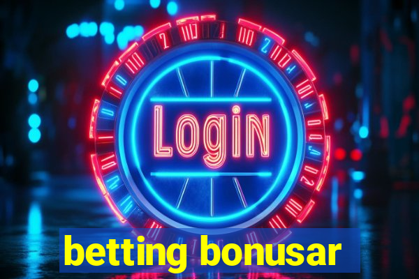 betting bonusar