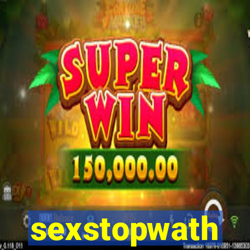 sexstopwath