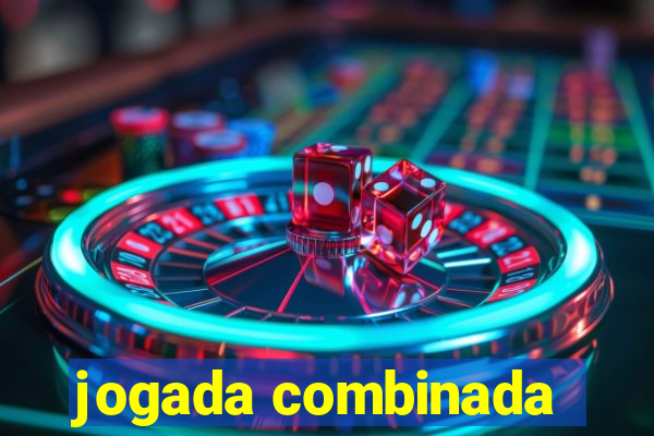 jogada combinada