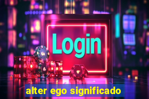 alter ego significado