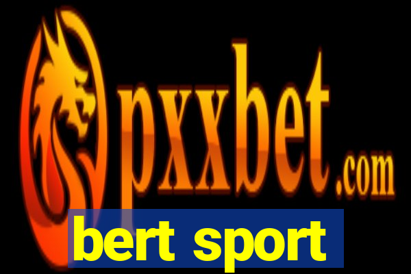 bert sport