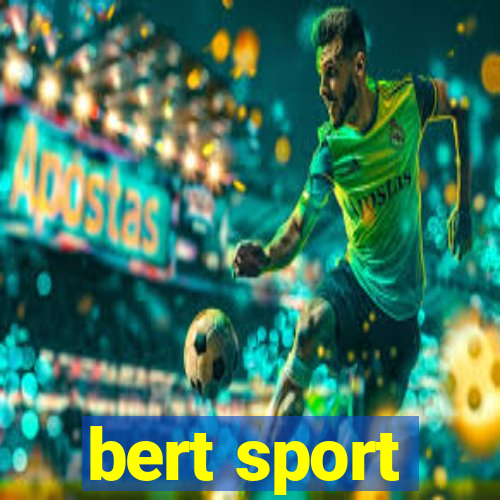 bert sport