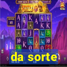 da sorte