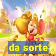 da sorte