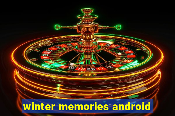 winter memories android