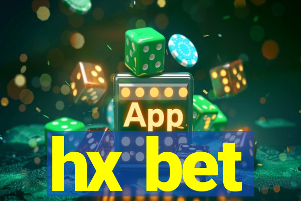 hx bet