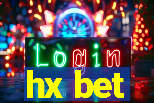 hx bet