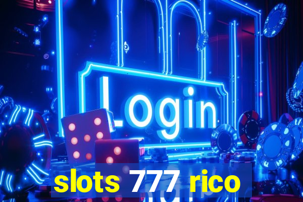 slots 777 rico