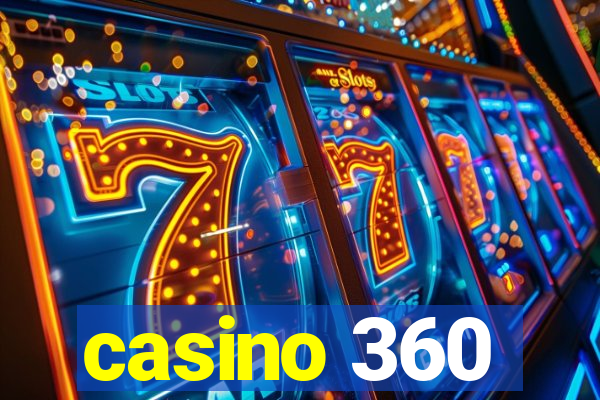 casino 360