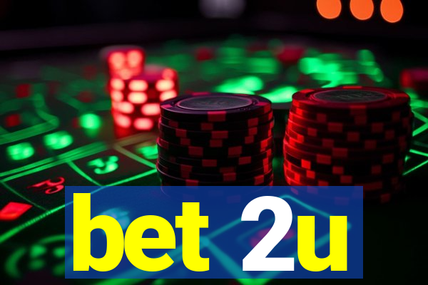 bet 2u