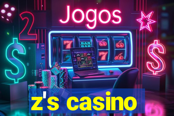 z's casino