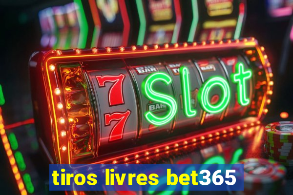 tiros livres bet365