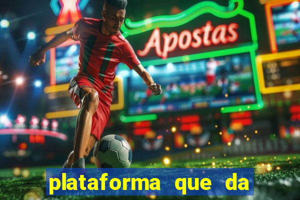 plataforma que da bonus pra jogar