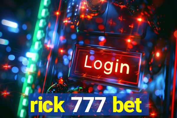 rick 777 bet