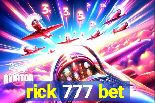 rick 777 bet