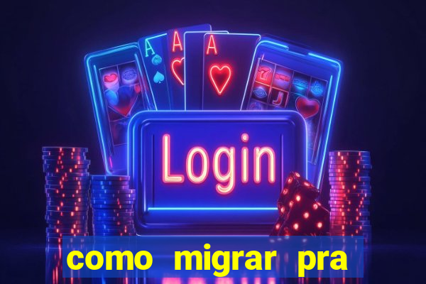 como migrar pra tim beta