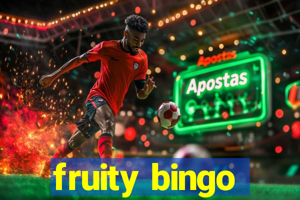 fruity bingo