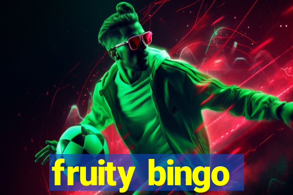 fruity bingo