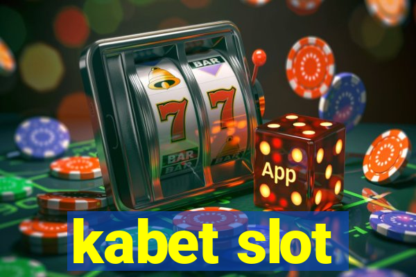 kabet slot