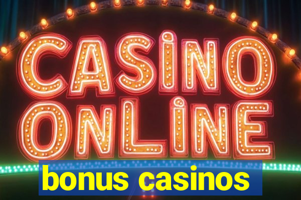 bonus casinos