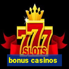 bonus casinos