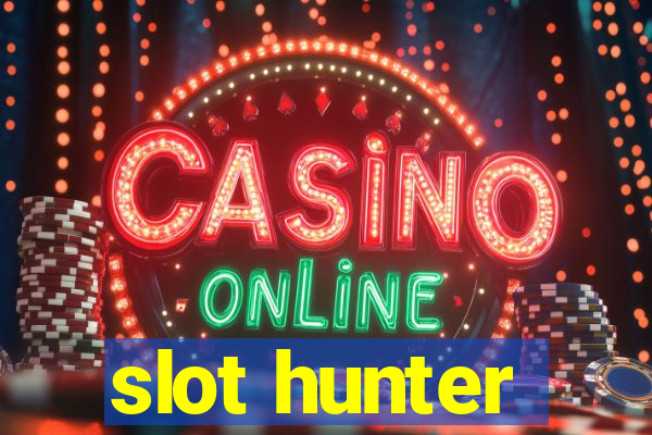 slot hunter